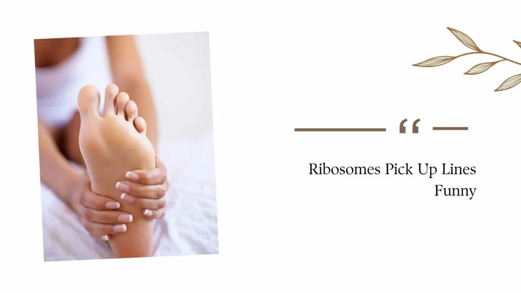 Ribosomes Pick Up Lines Funny