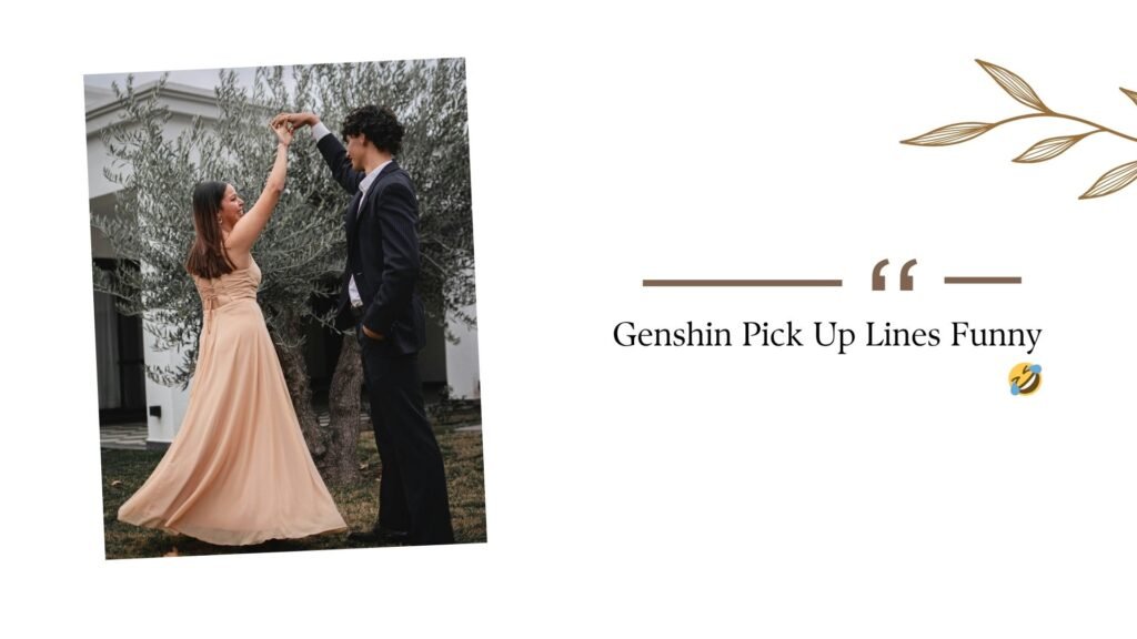 Genshin Pick Up Lines