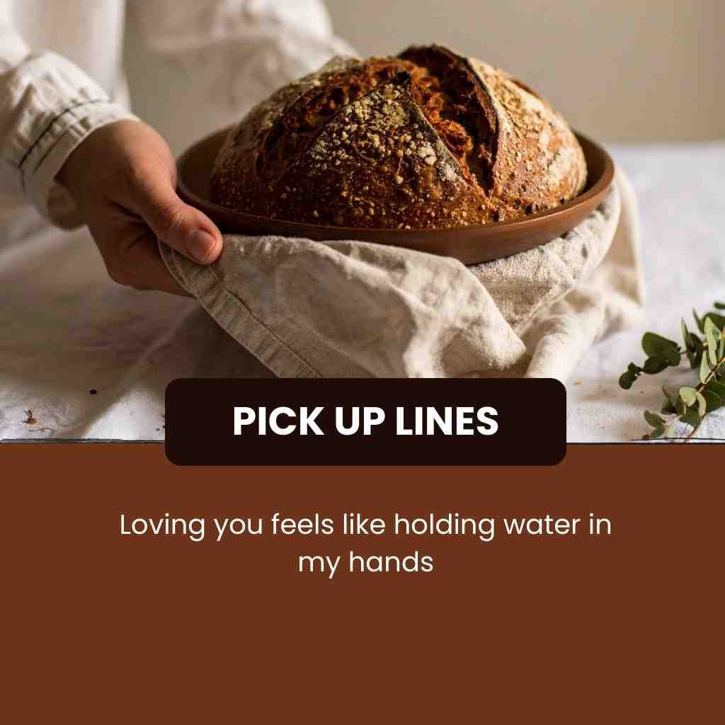 Bread Bakery Pick Up Lines