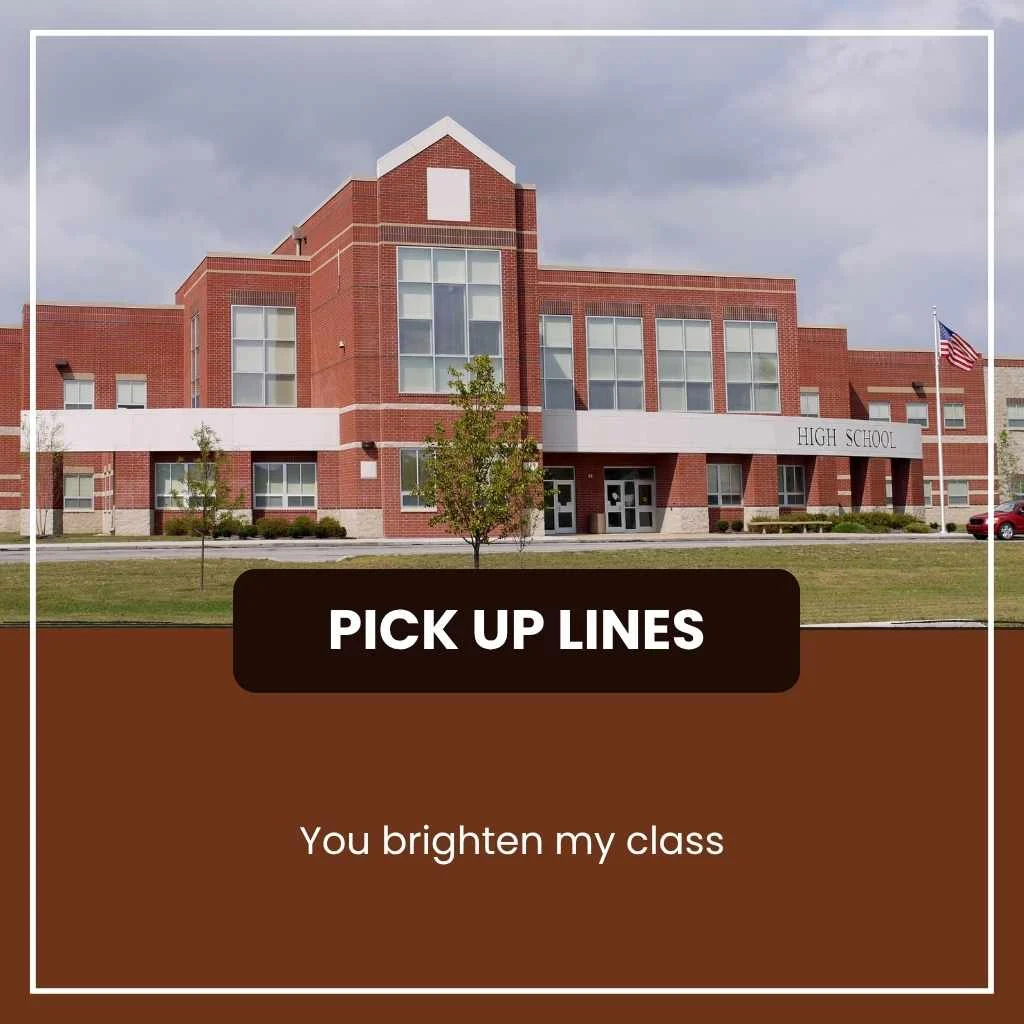 Short school pick up lines