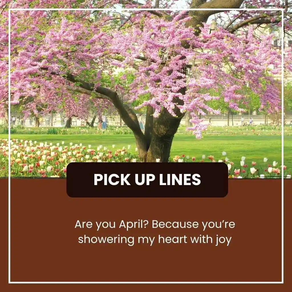 Spring Pick Up Lines