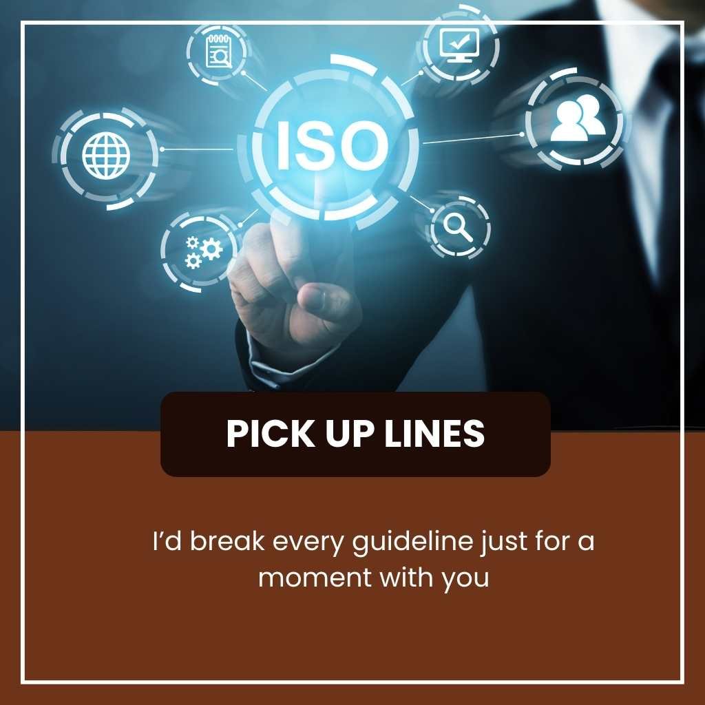 Standards Pick Up Lines