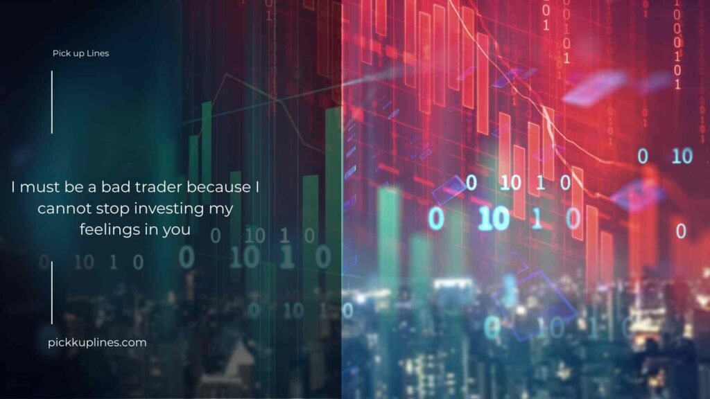 Stock Market Pick Up Lines