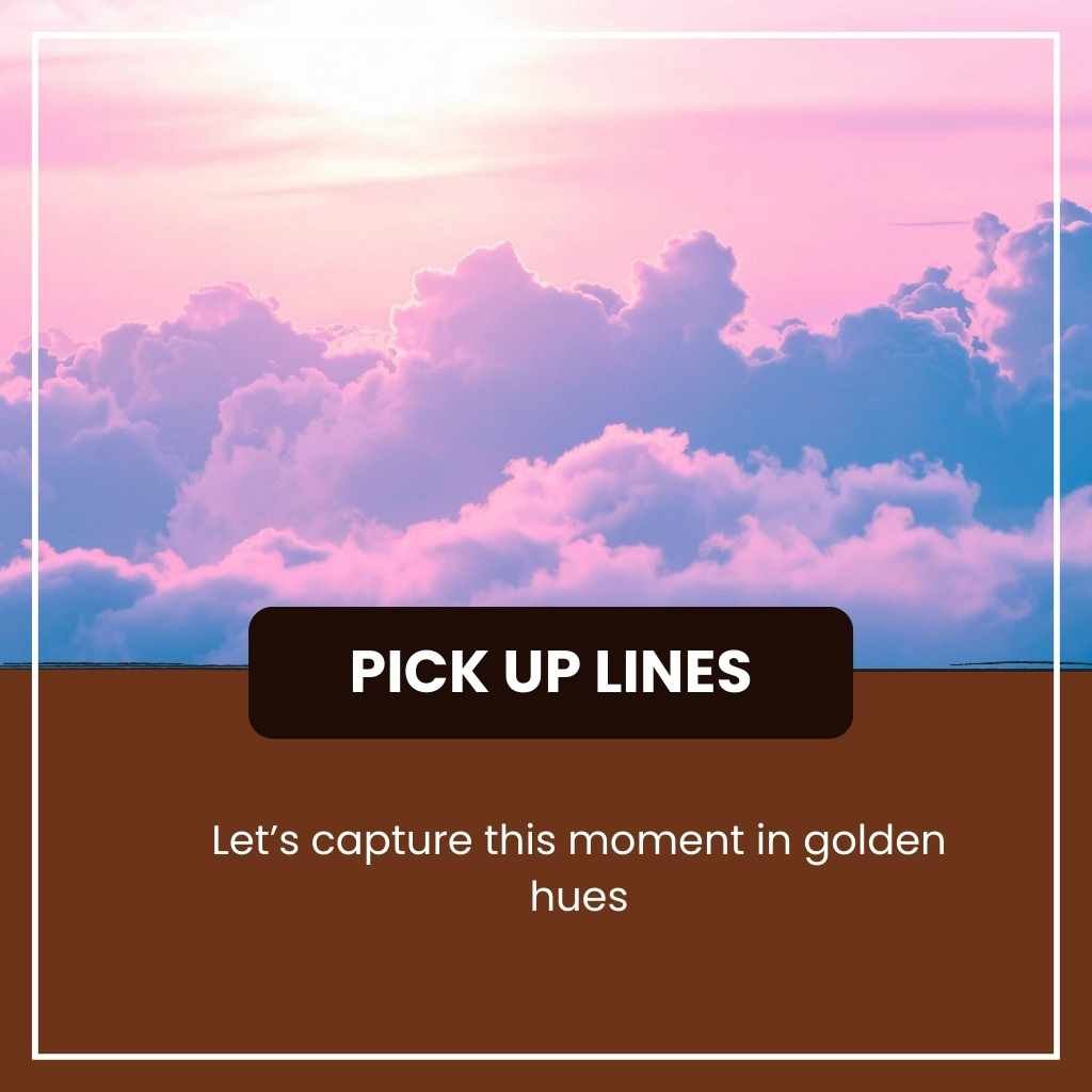 Sunset Pick Up Lines