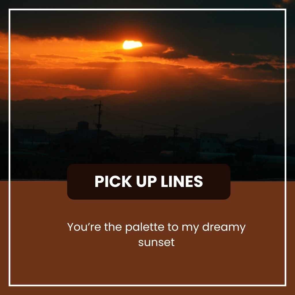 Sunset Pick Up Lines