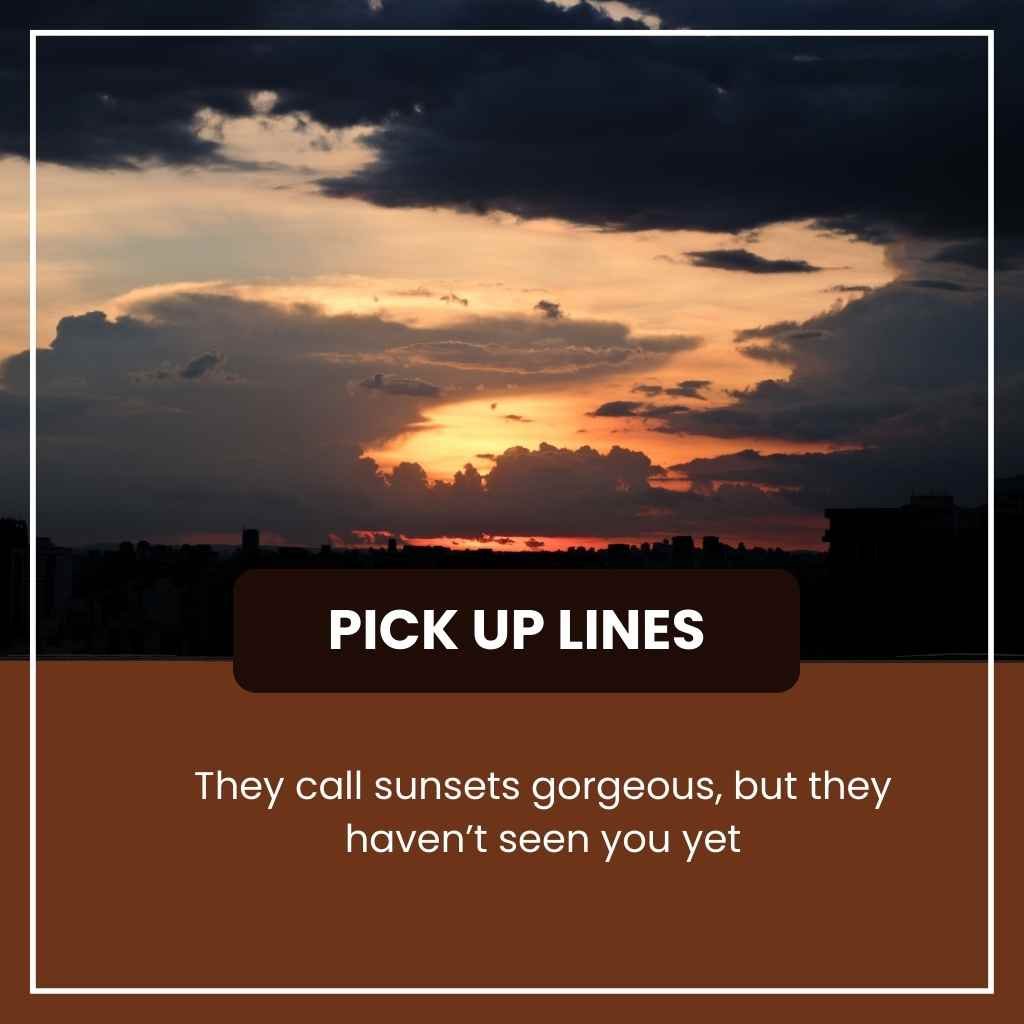 sunset pick up lines 2