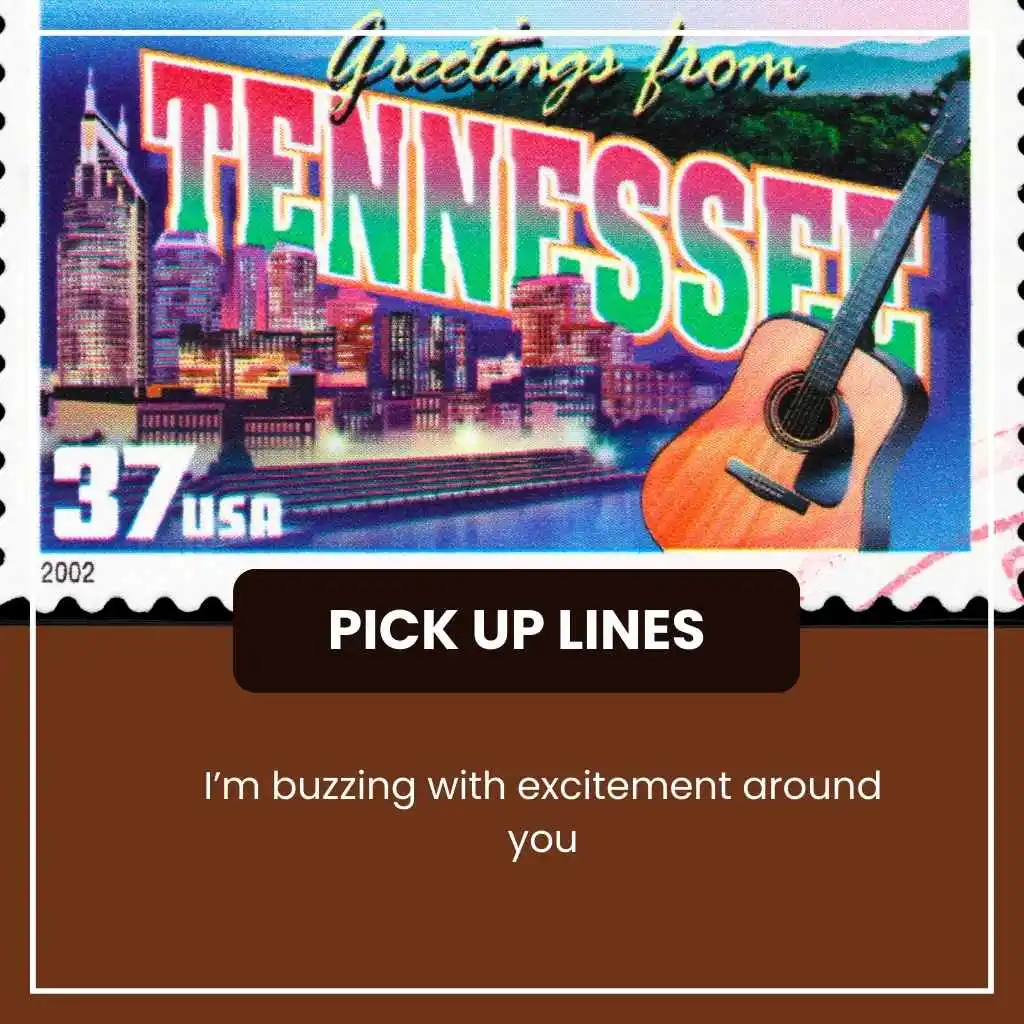 Tennessee Pick Up Lines