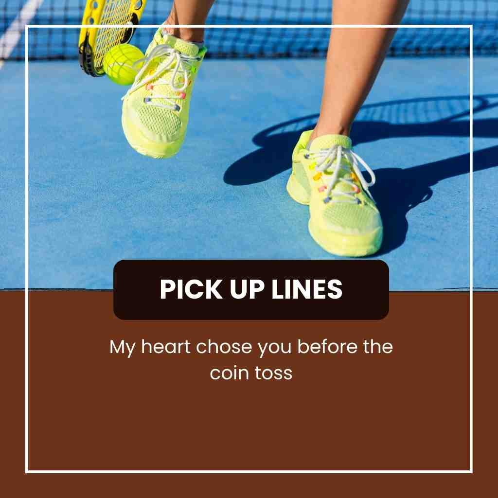 Tennis Pick Up Lines