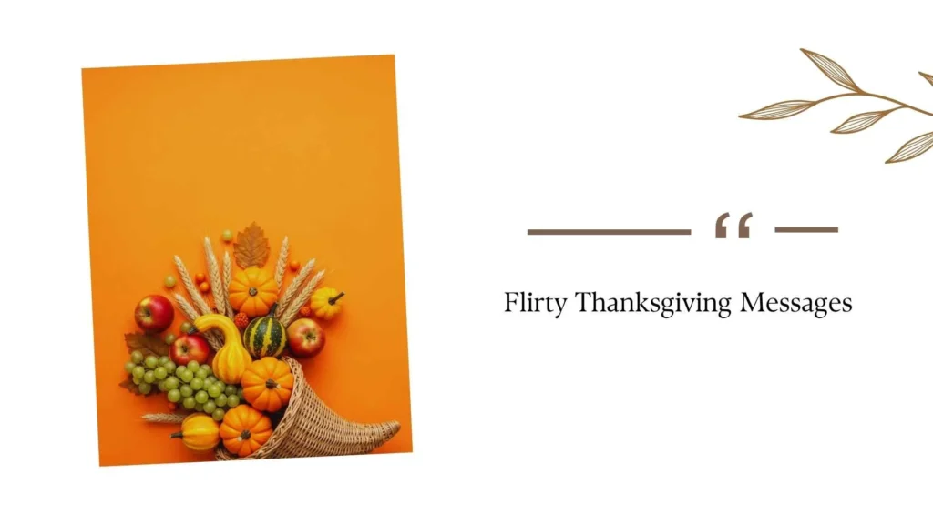 Flirty Thanksgiving Messages