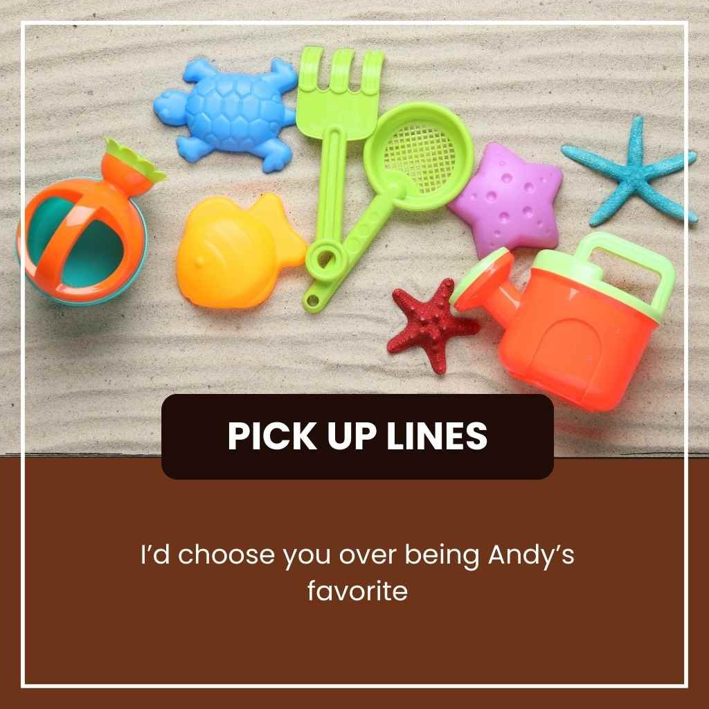 Toy Story Pick Up Lines