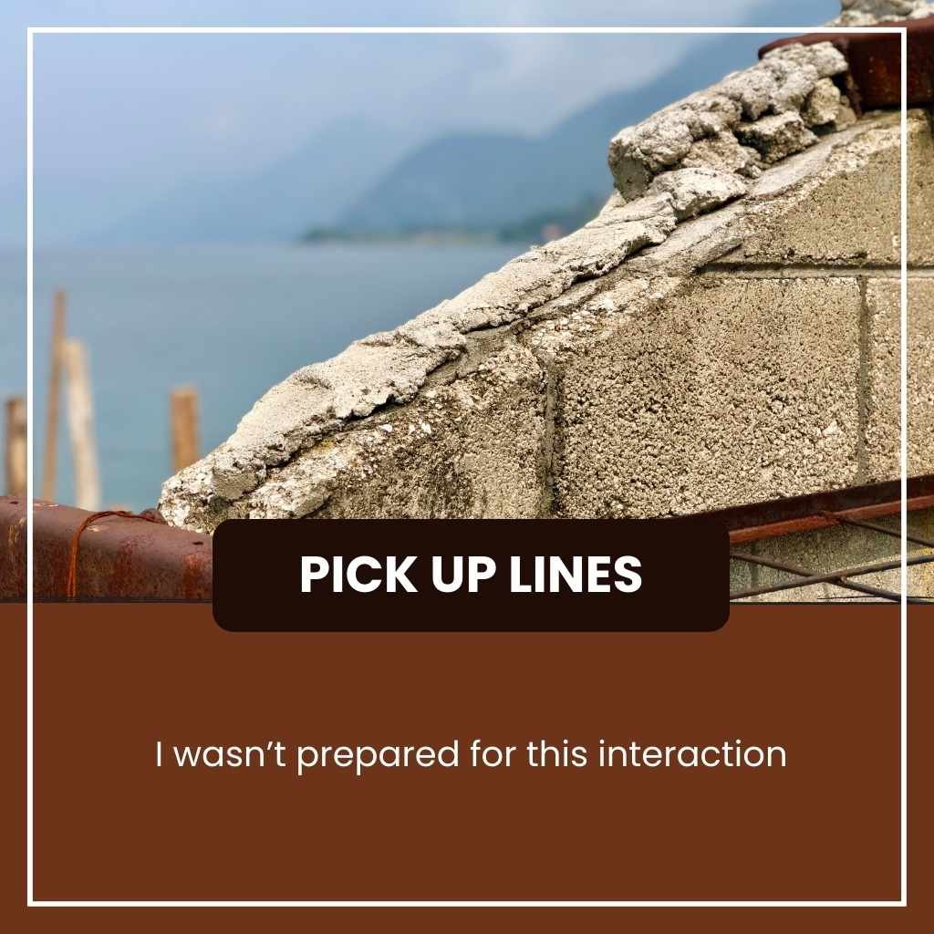 Unhinged Pick Up Lines