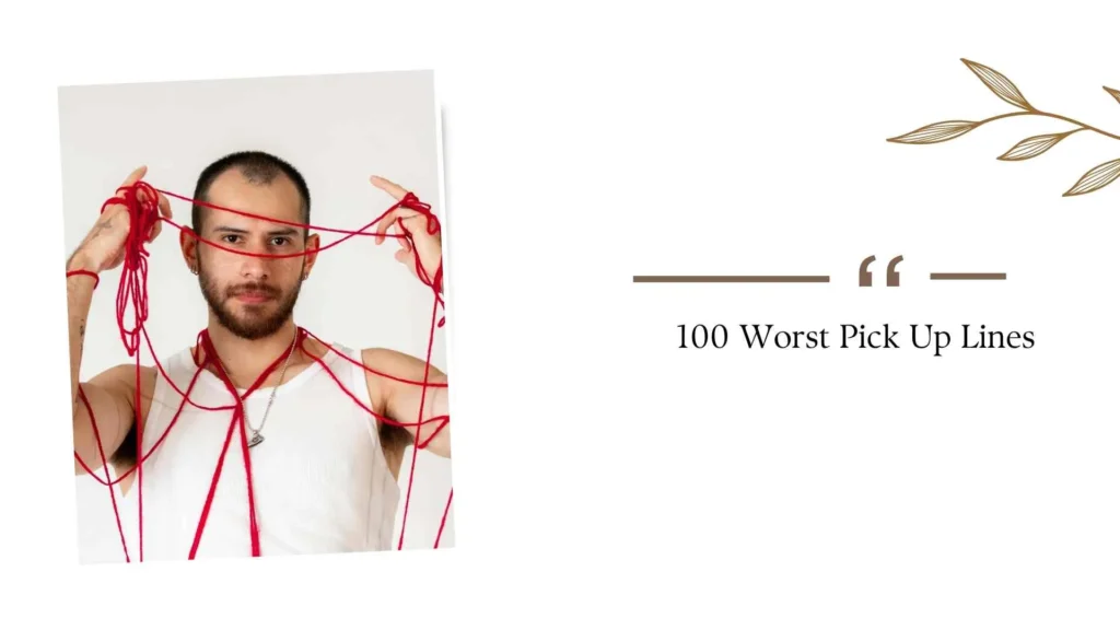 100 Worst Pick Up Lines