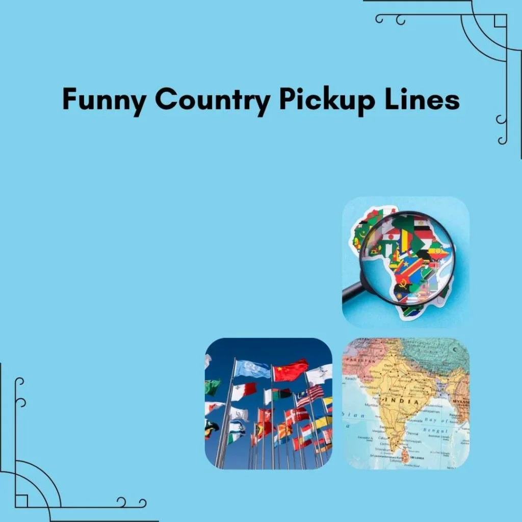 Funny Country Pickup Lines