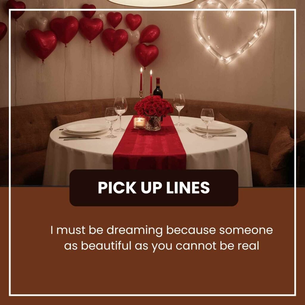 Romantic Pickup Lines