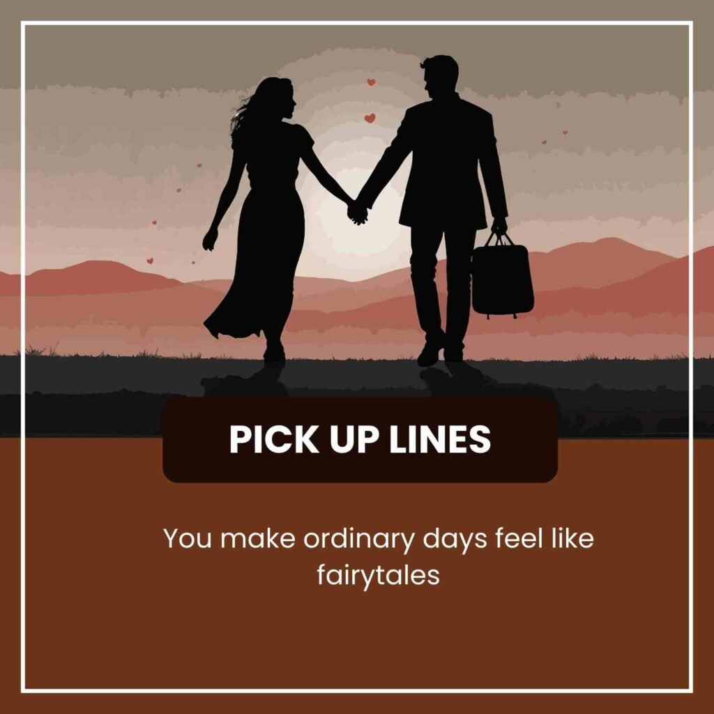 Romantic Pickup Lines