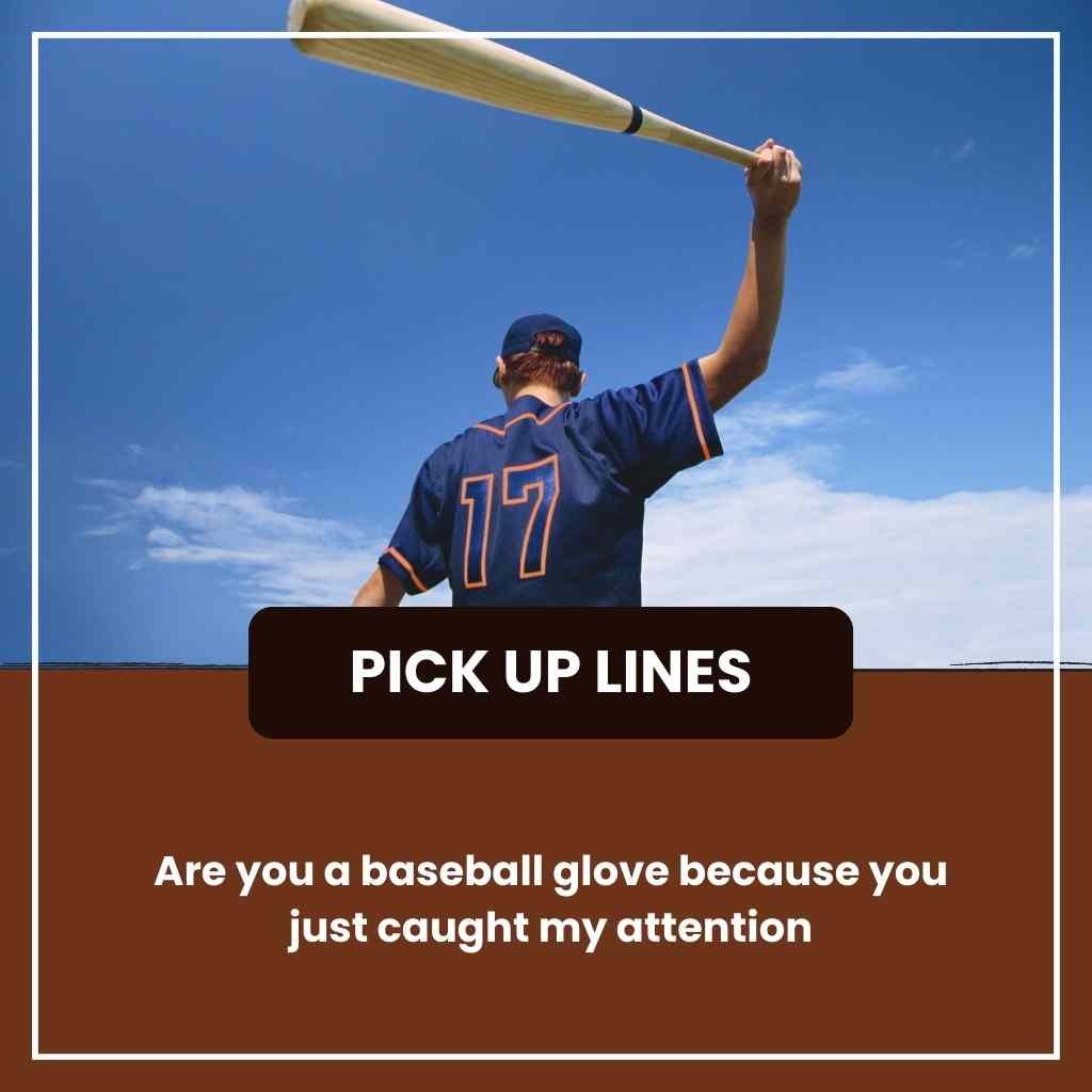 Baseball Pickup Lines
