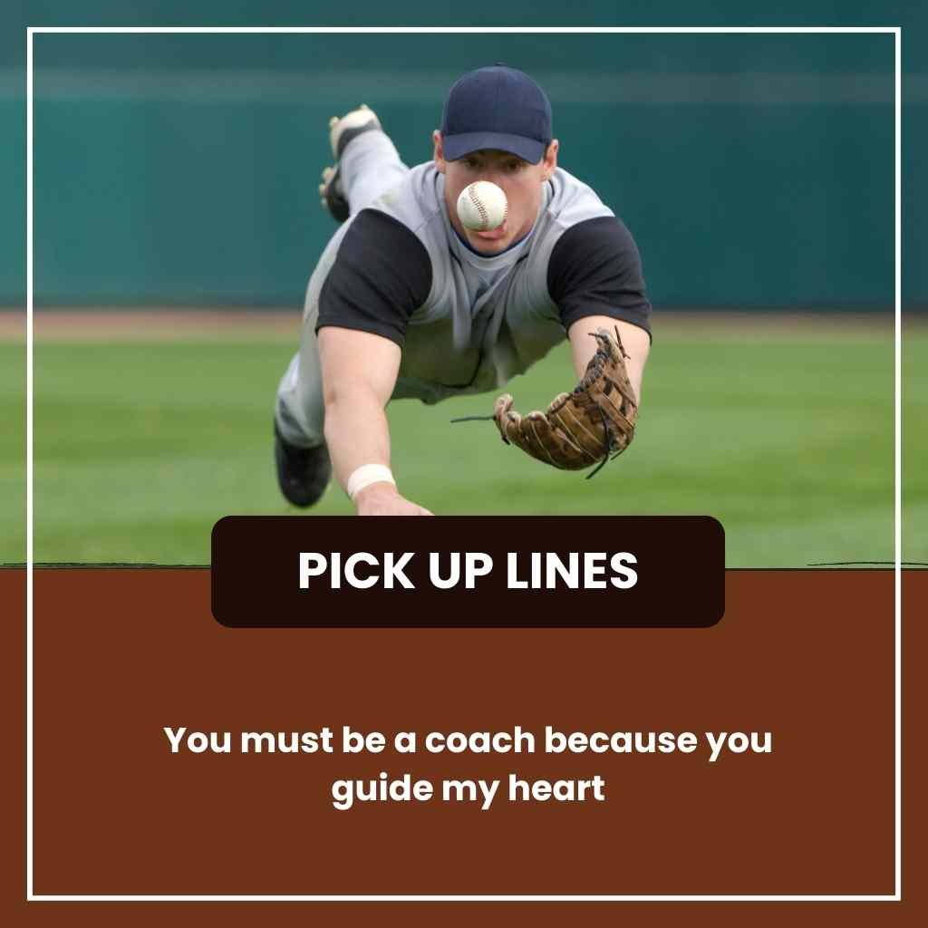 Baseball Pickup Lines