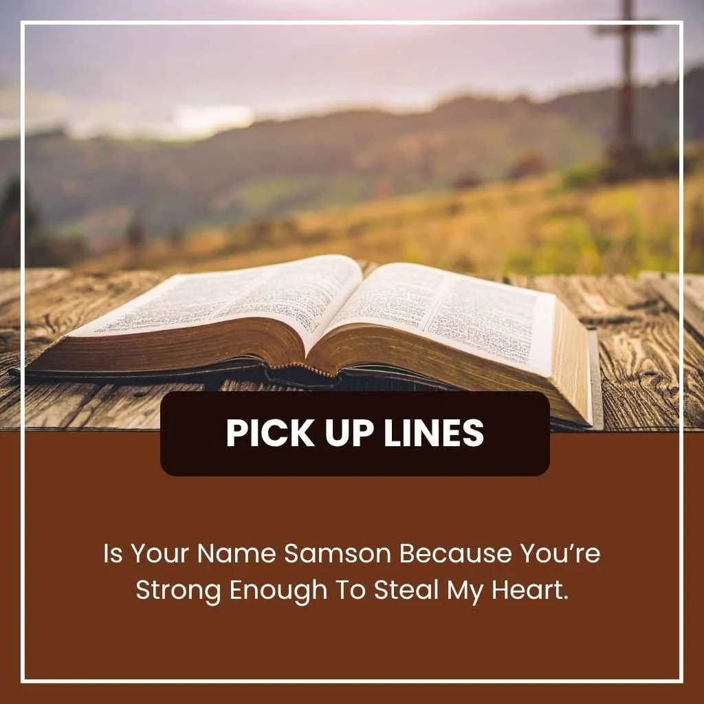 Bible Pickup Lines Funny For Him