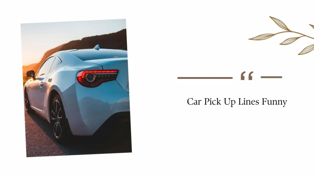 Car Pick Up Lines Funny