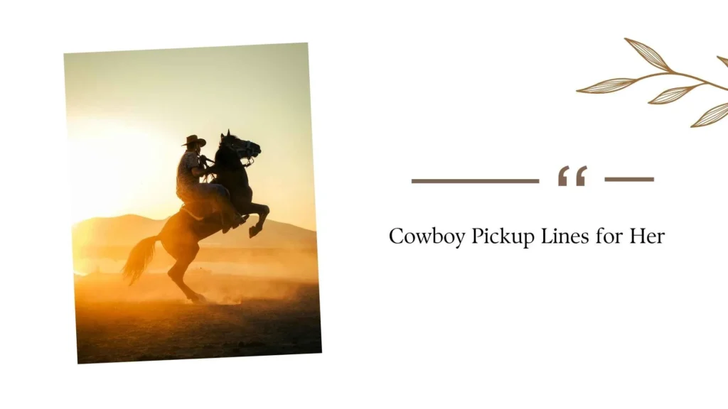 Cowboy Pickup Lines for Her