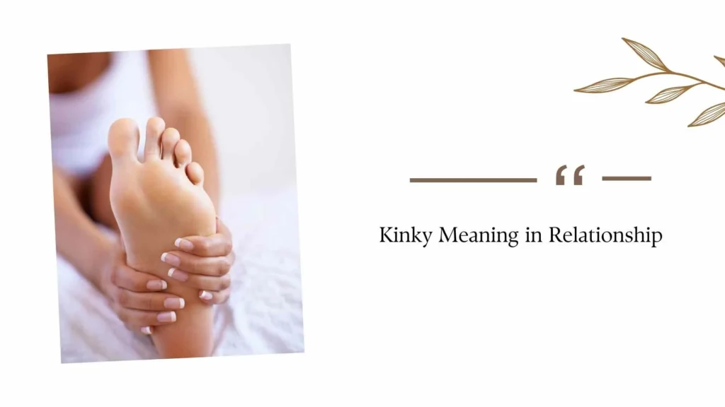 Kinky Meaning in Relationship