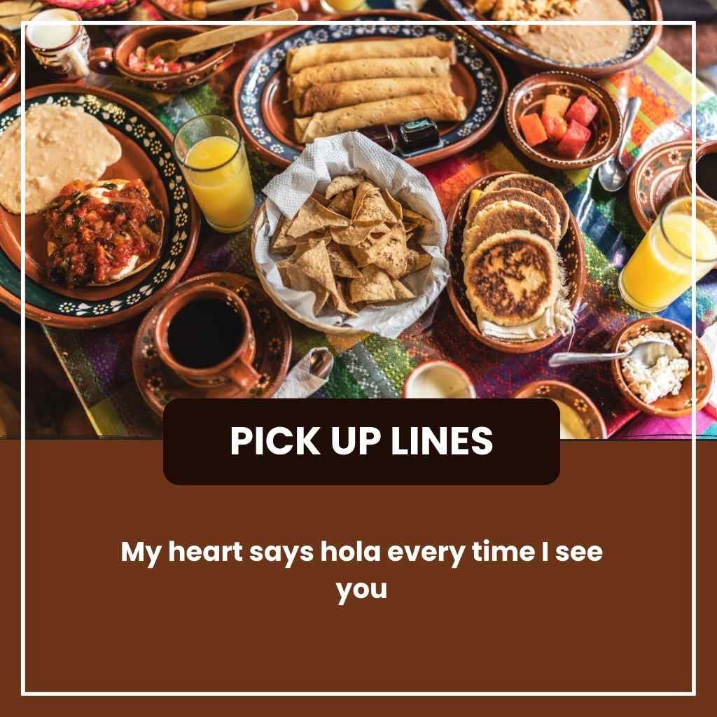 Mexican Pickup Lines