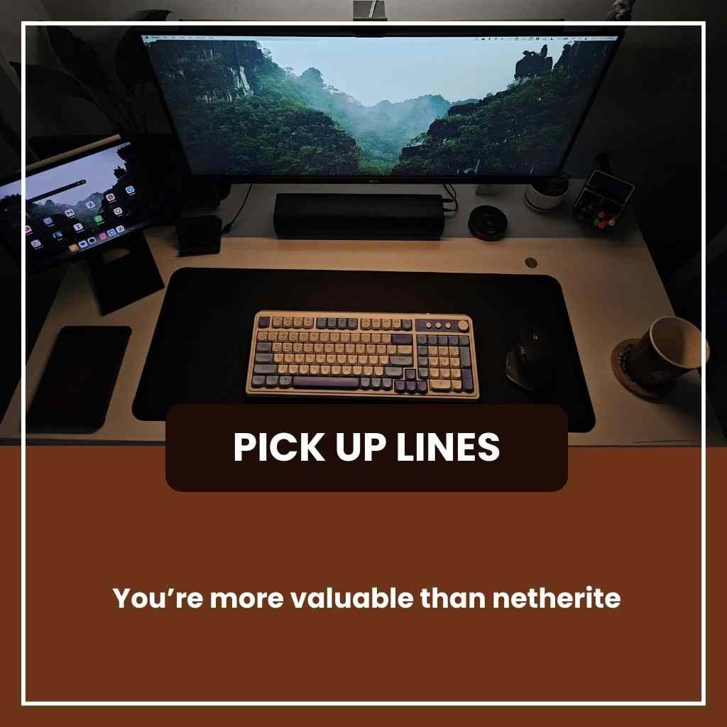 Minecraft Pickup Lines