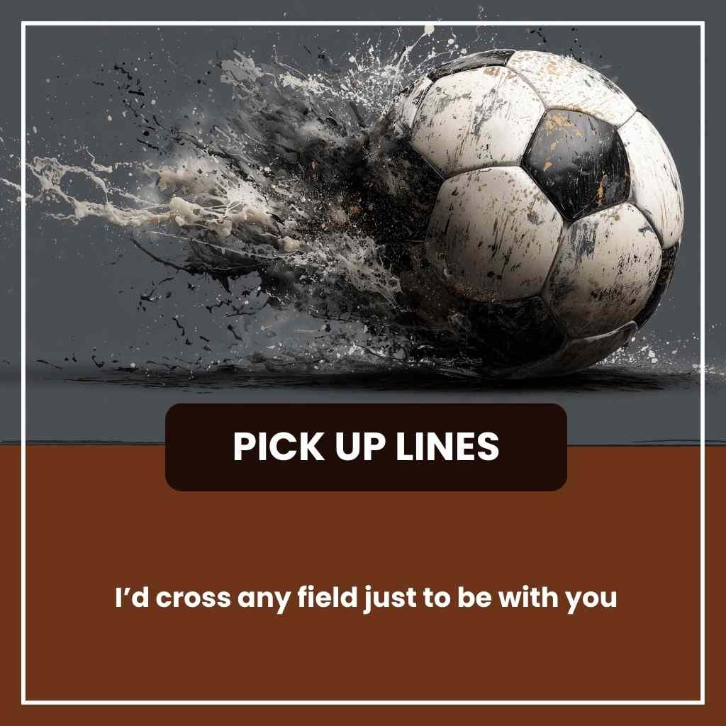 Soccer Pickup Lines