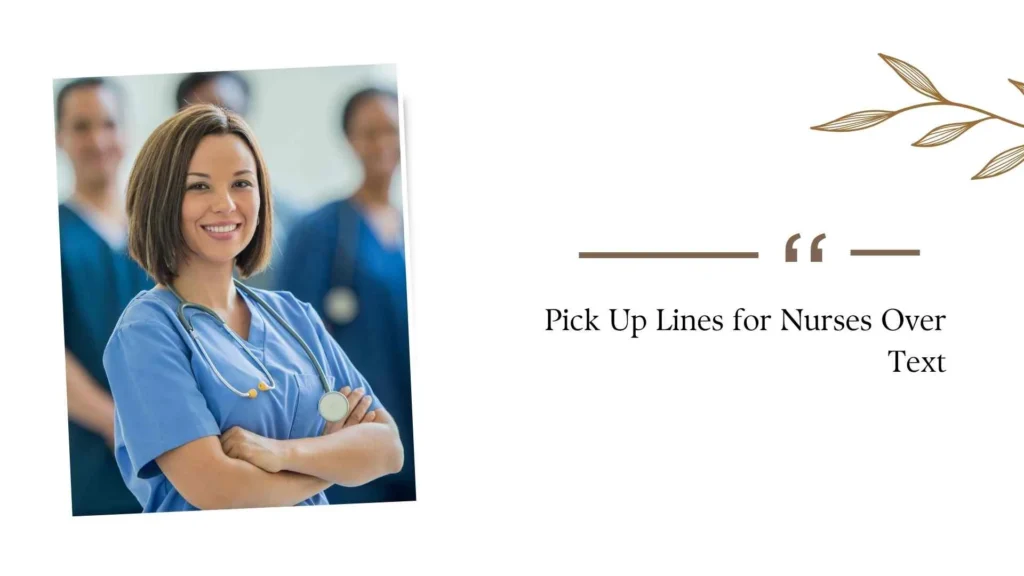 Pick Up Lines for Nurses Over Text