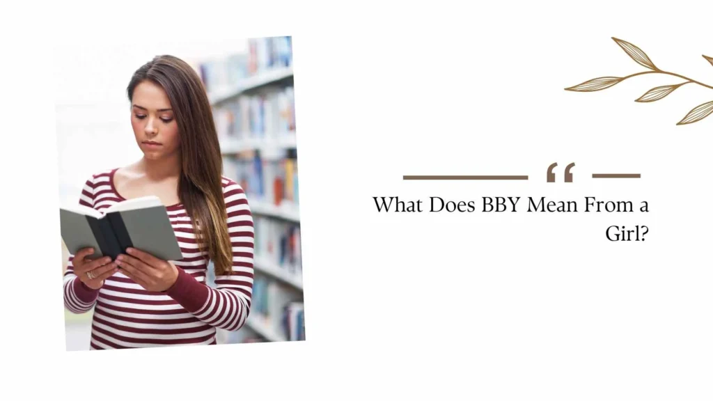 What Does BBY Mean From a Girl?