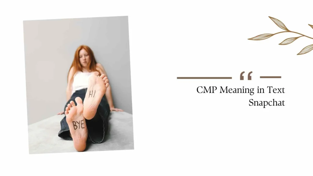 CMP Meaning in Text Snapchat