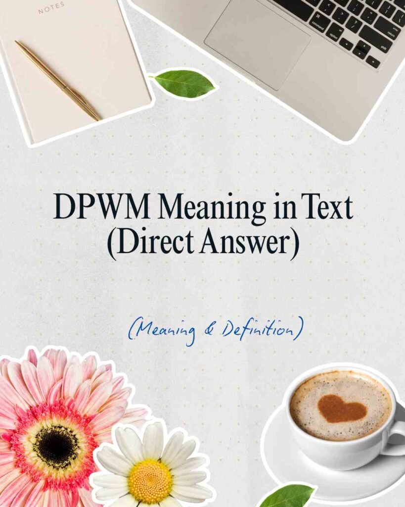 DPWM Meaning in Text