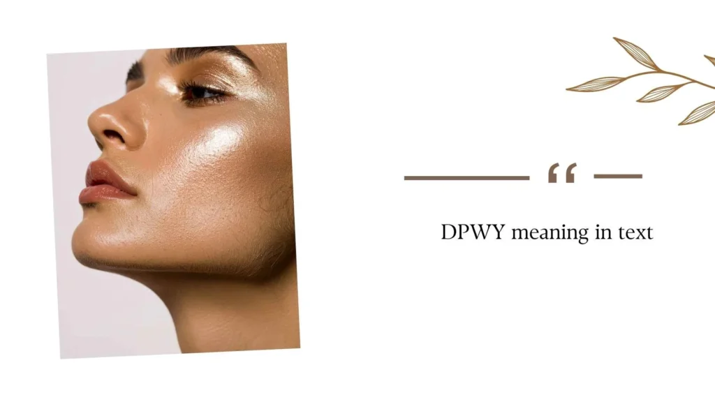 DPWY meaning in text