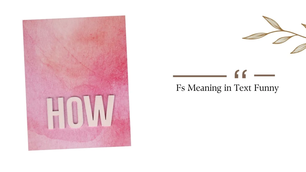 Fs Meaning in Text Funny
