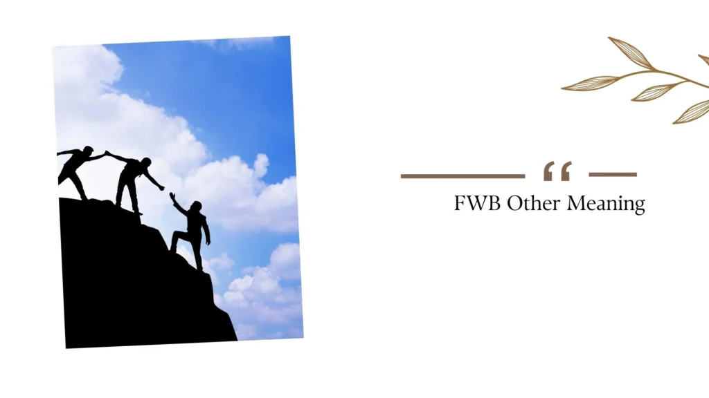 FWB Other Meaning