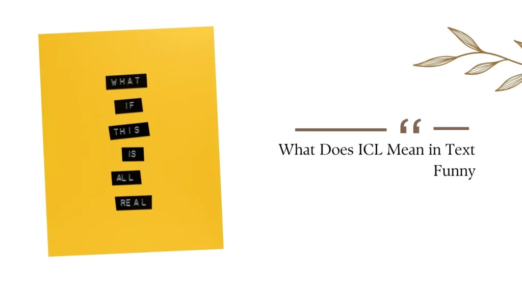 What Does ICL Mean in Text?