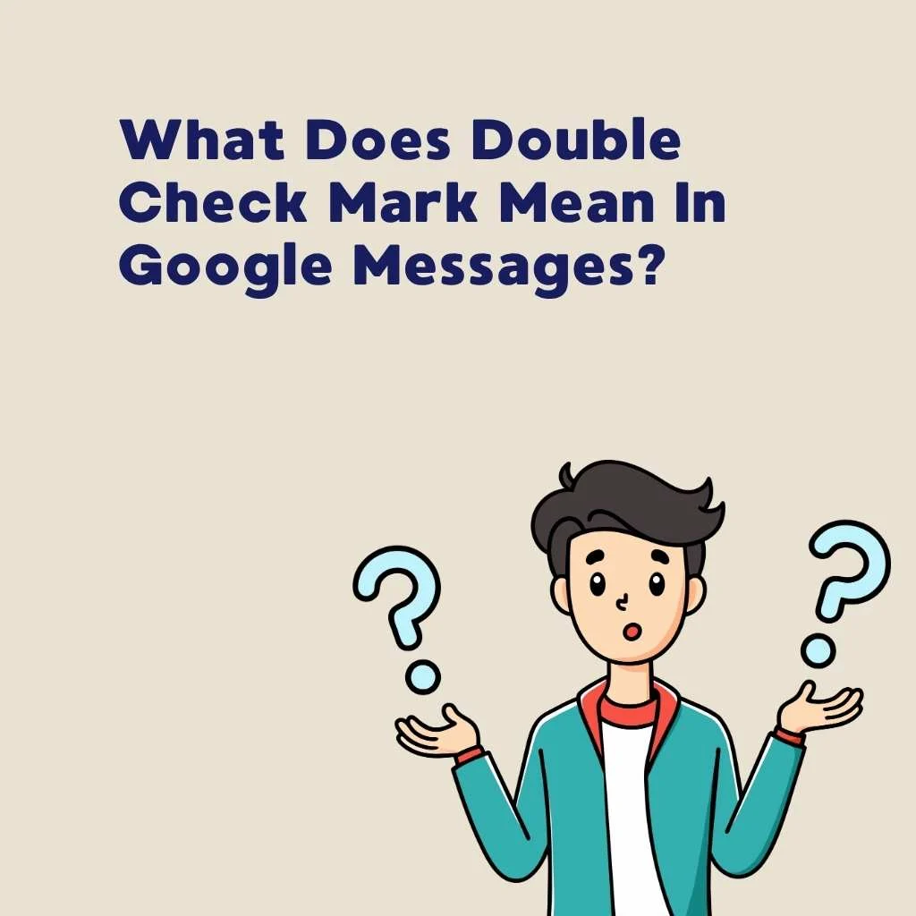 What Does Double Check Mark Mean In Google Messages