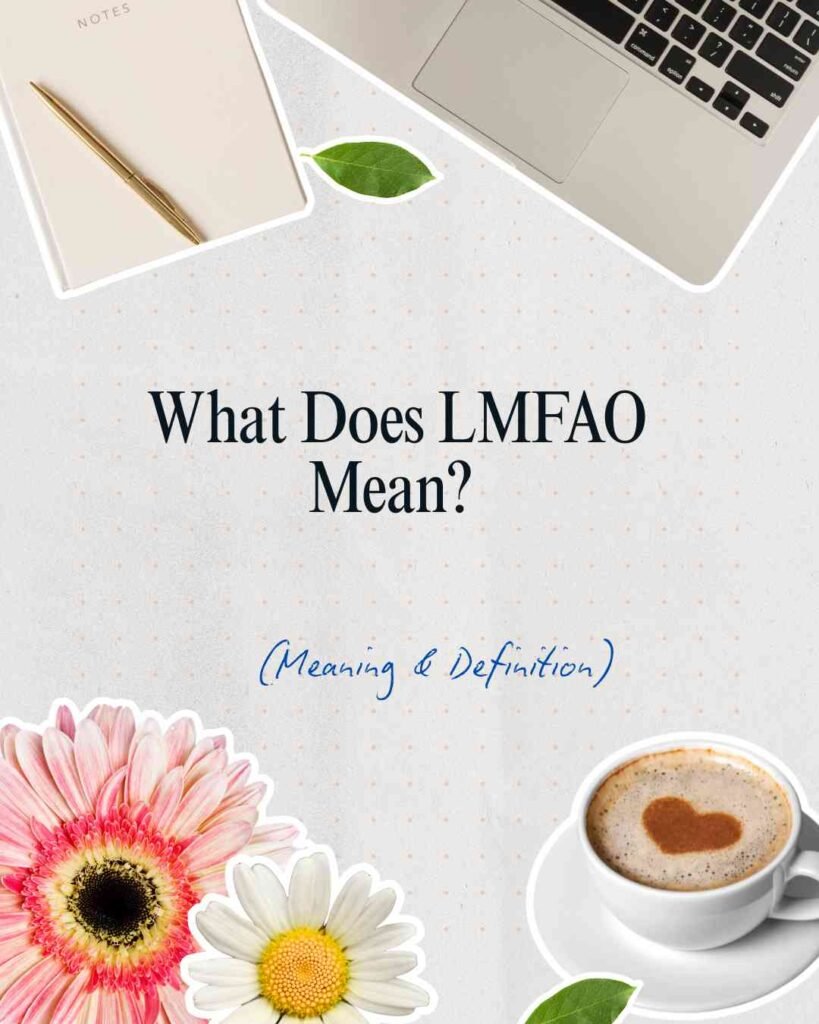 What Does LMFAO Mean?
