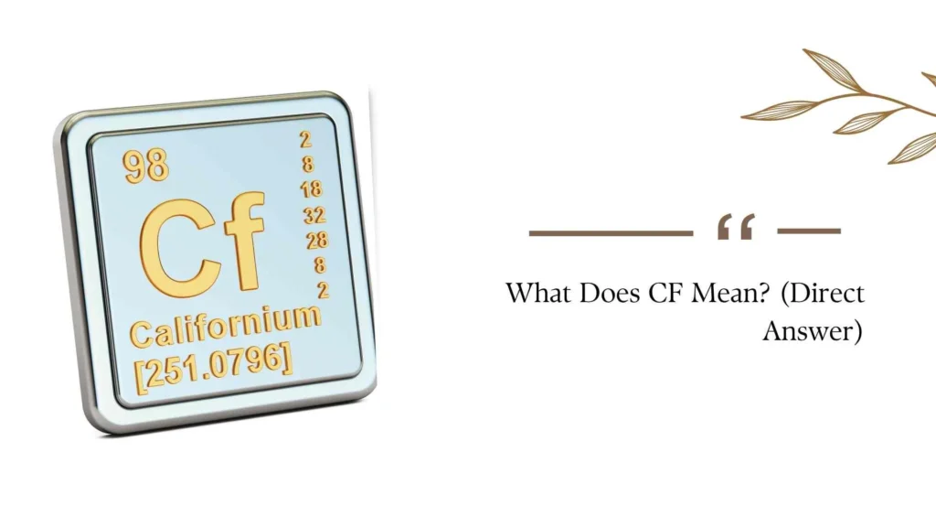 What Does CF Mean?