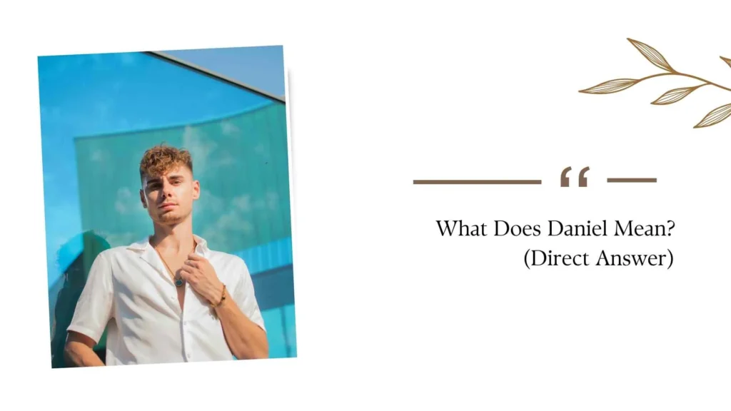 What Does Daniel Mean?