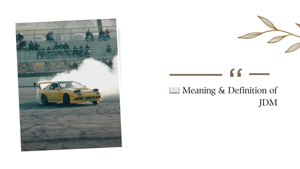 What Does JDM Mean?
