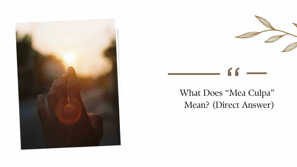 What Does “Mea Culpa” Mean?