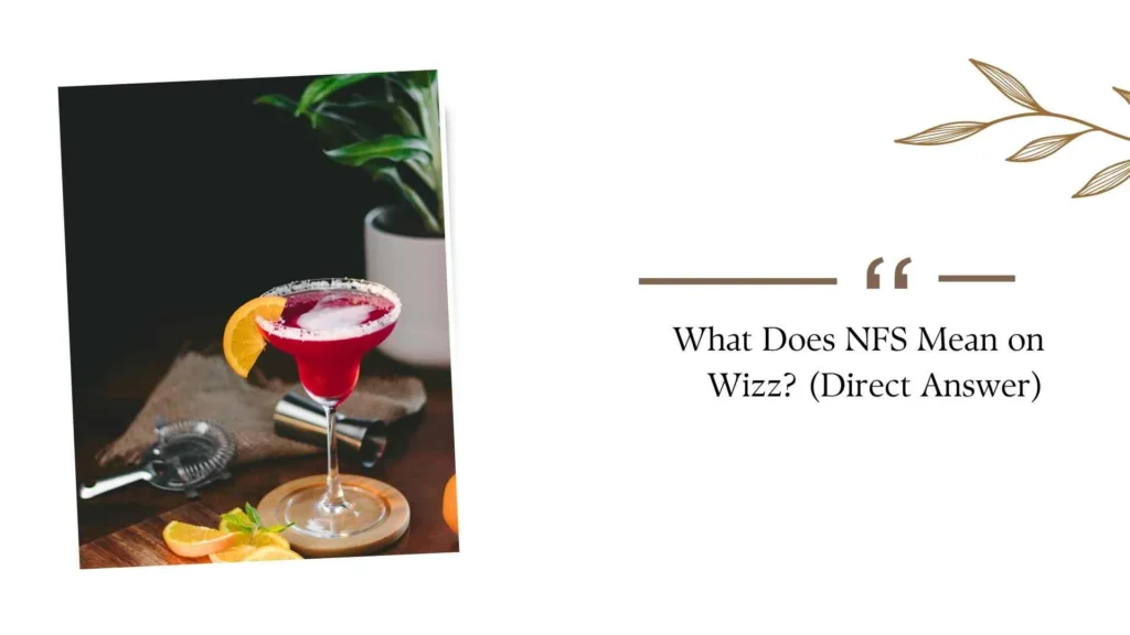 What Does NFS Mean on Wizz?