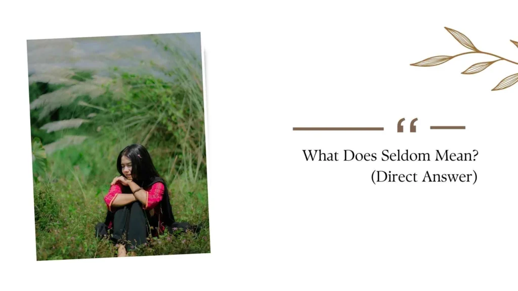 What Does Seldom Mean?