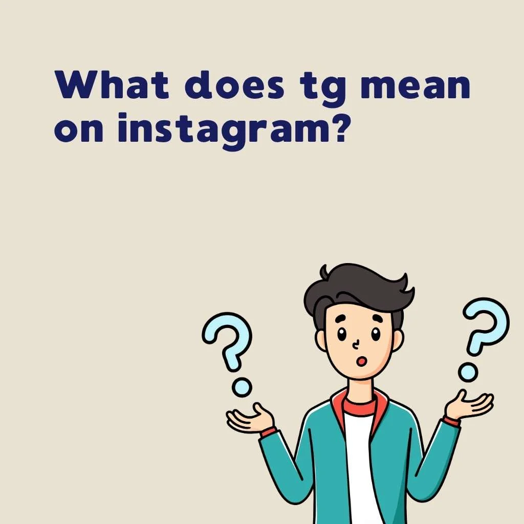 What does tg mean on instagram