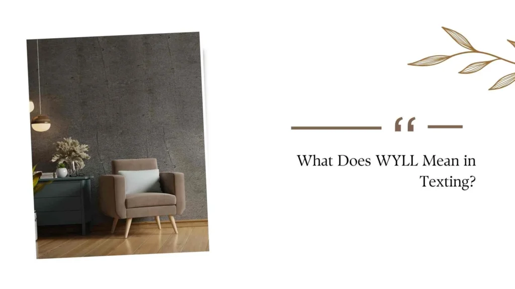 What Does WYLL Mean in Texting?