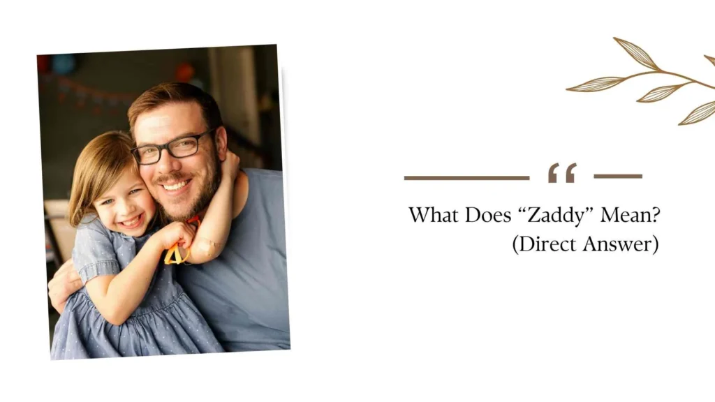 What Does “Zaddy” Mean?