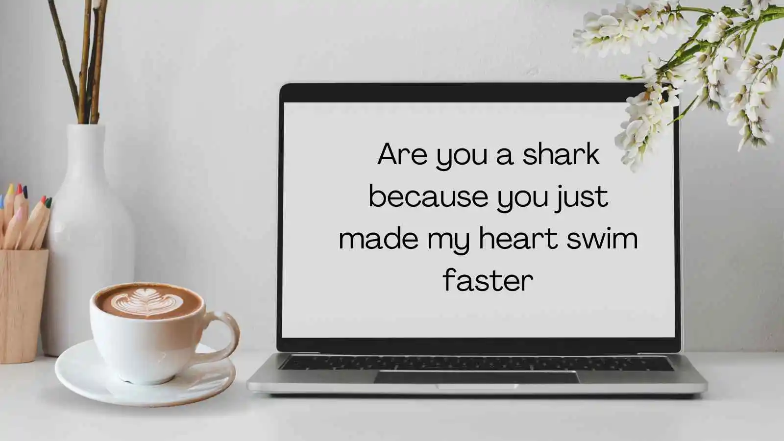 Shark Pick Up Lines