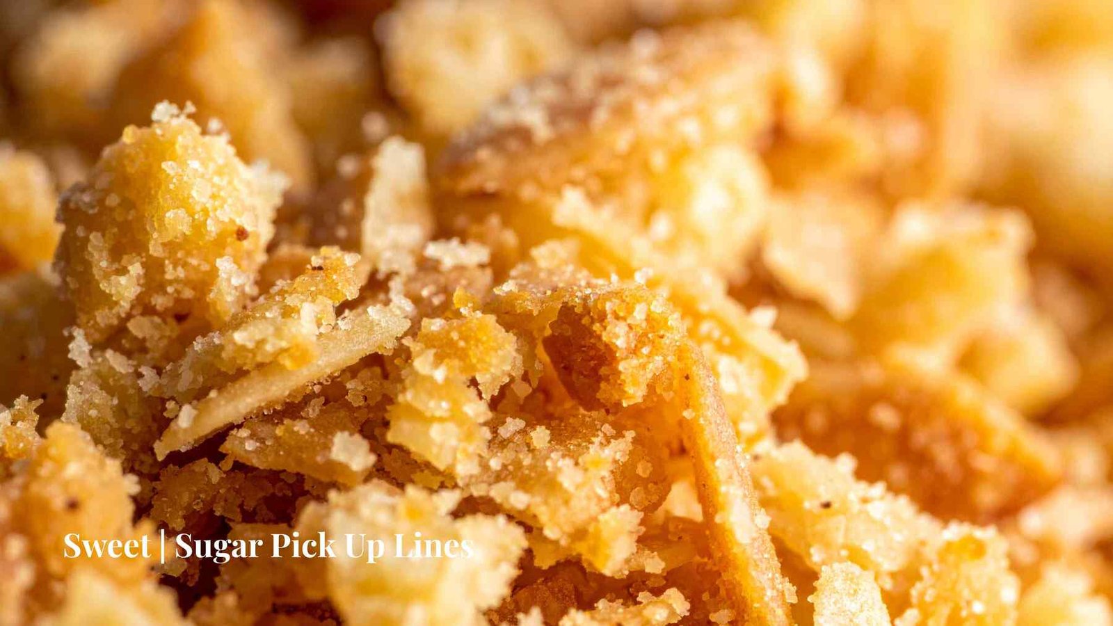 Sweet Sugar Pick Up Lines