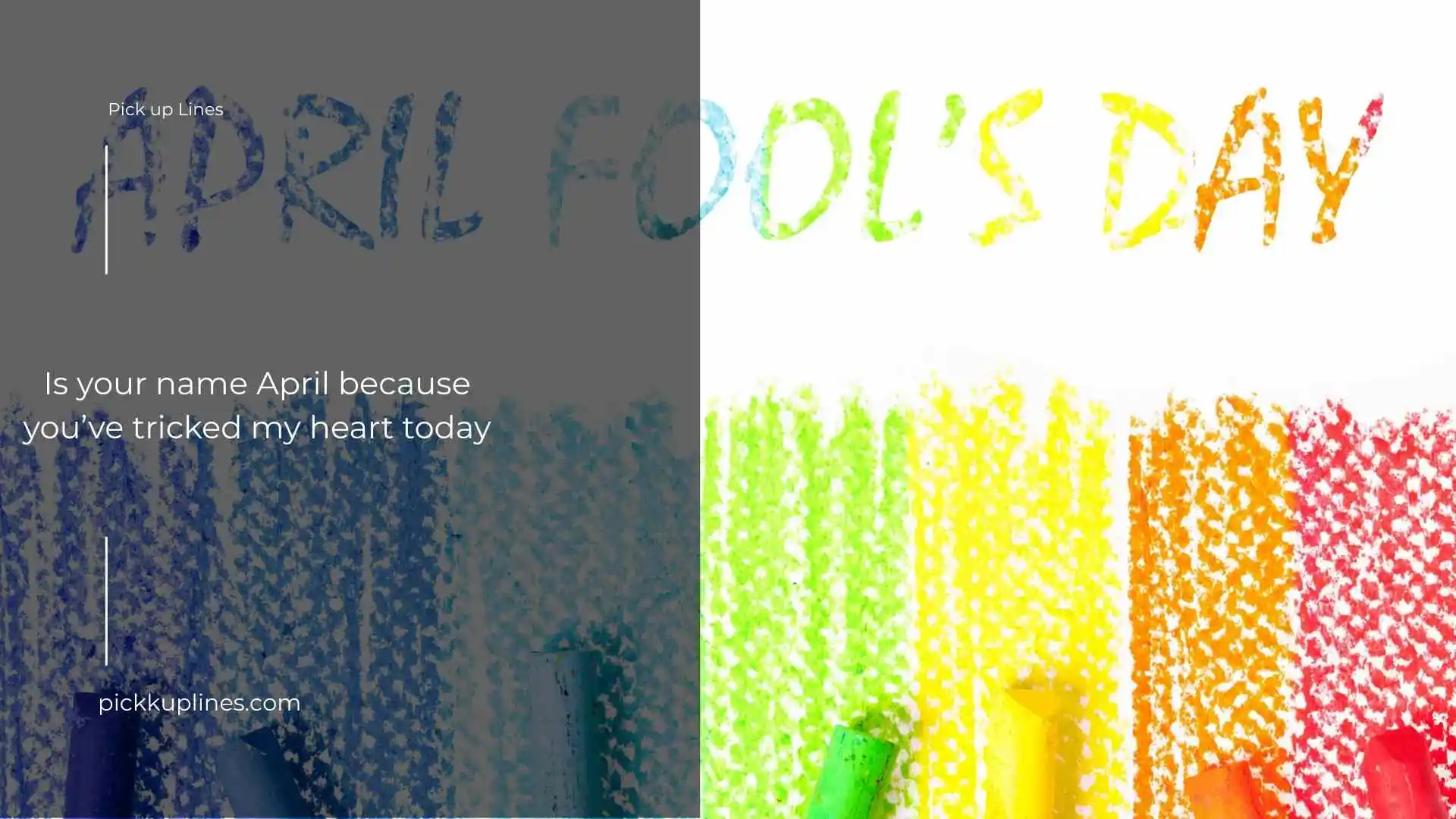 April Fools Day Pick Up Lines